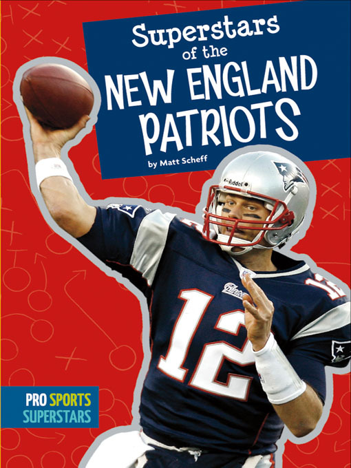 Title details for Superstars of the New England Patriots by Matt Scheff - Available